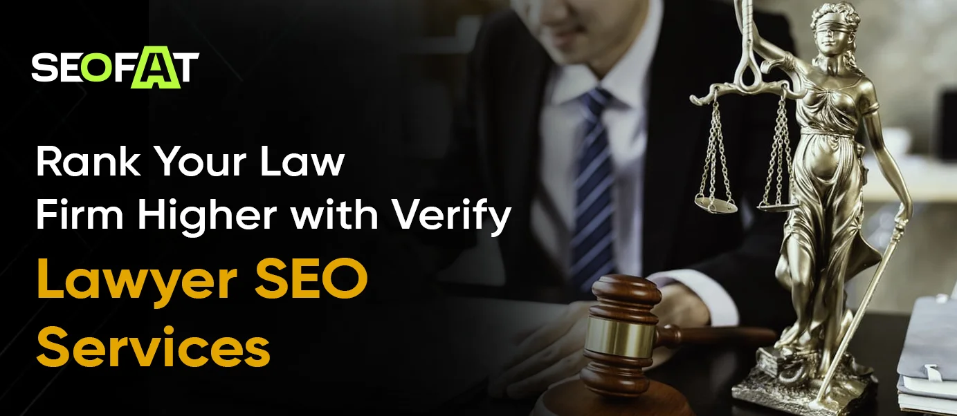 Business Benefits of Verify Lawyer SEO Services