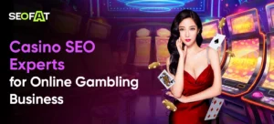 Casino SEO Experts
