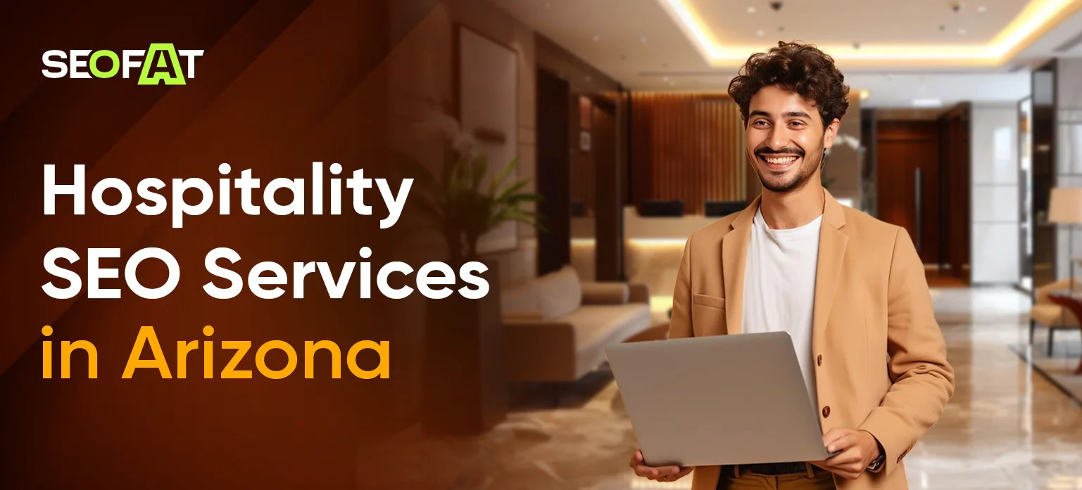 Hospitality SEO Services in Arizon