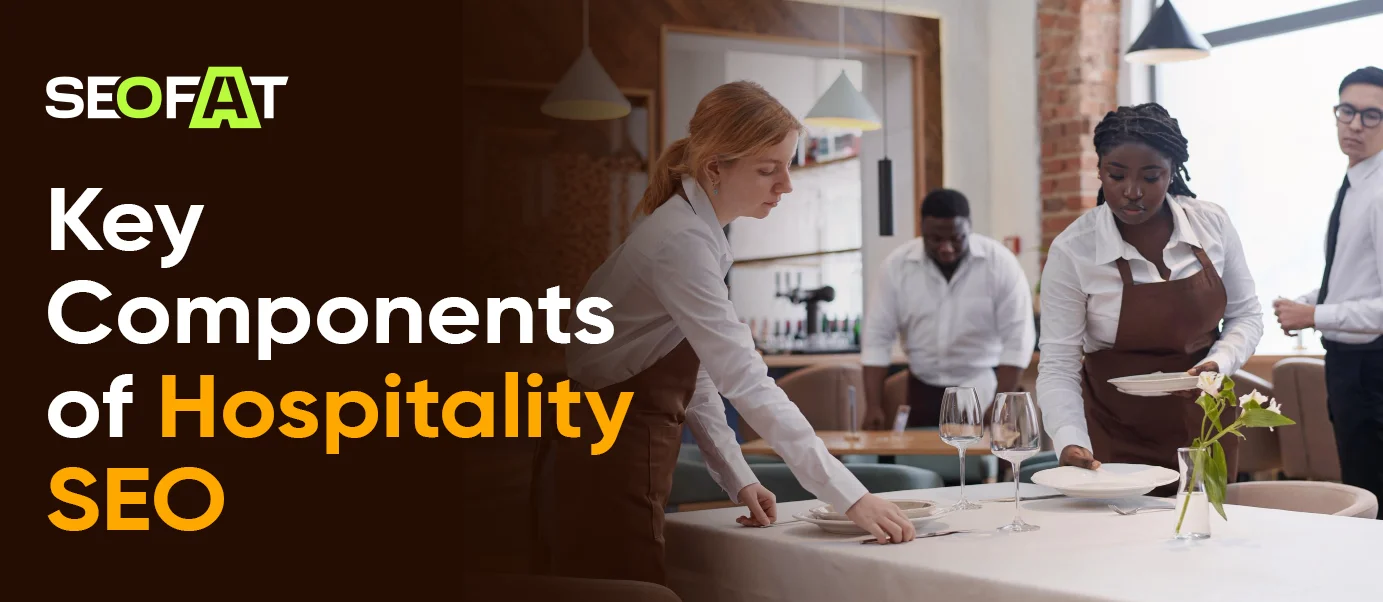 Key Components of Hospitality SEO