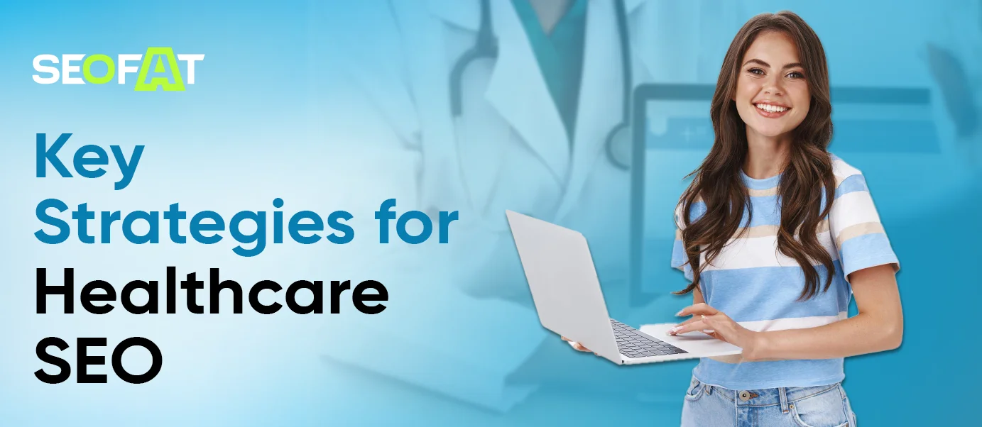 Strategies for Healthcare SEO