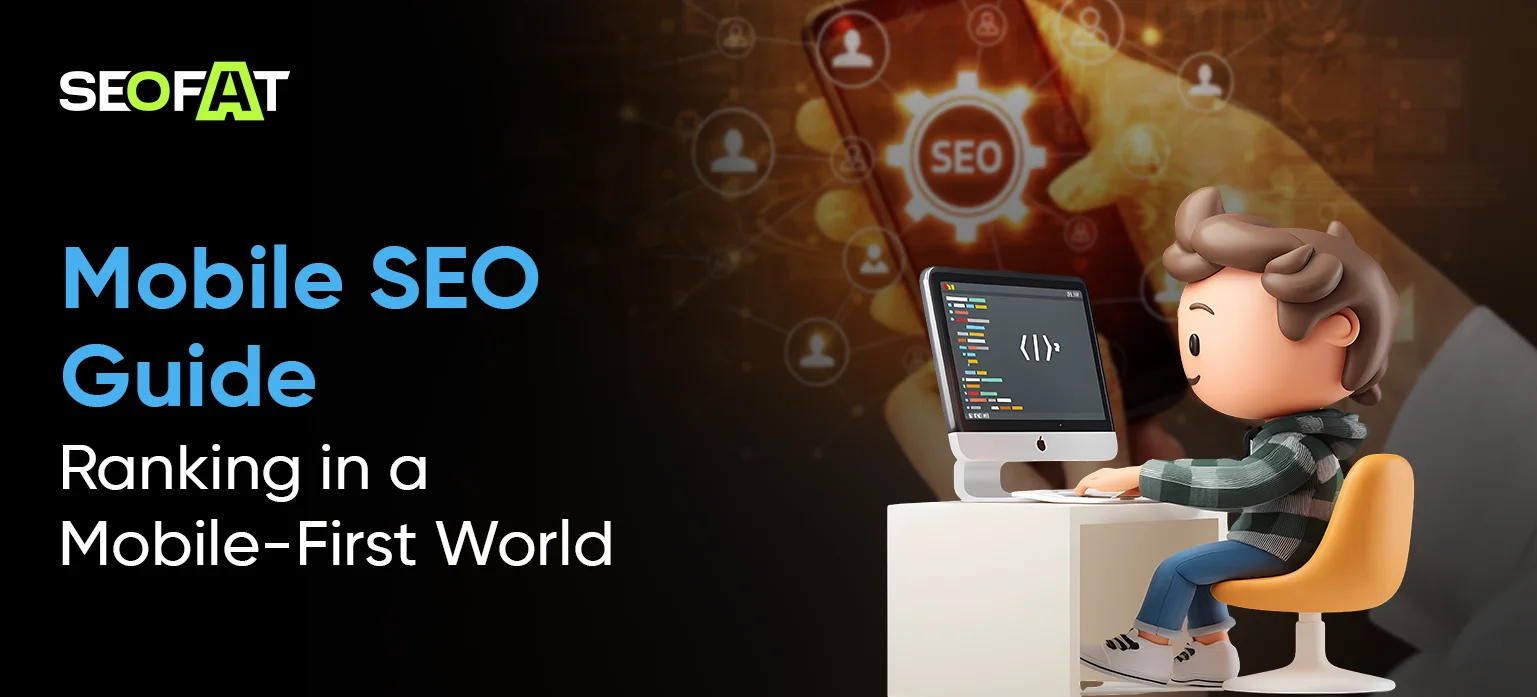 Mobile SEO Guide: Ranking in a Mobile-First World