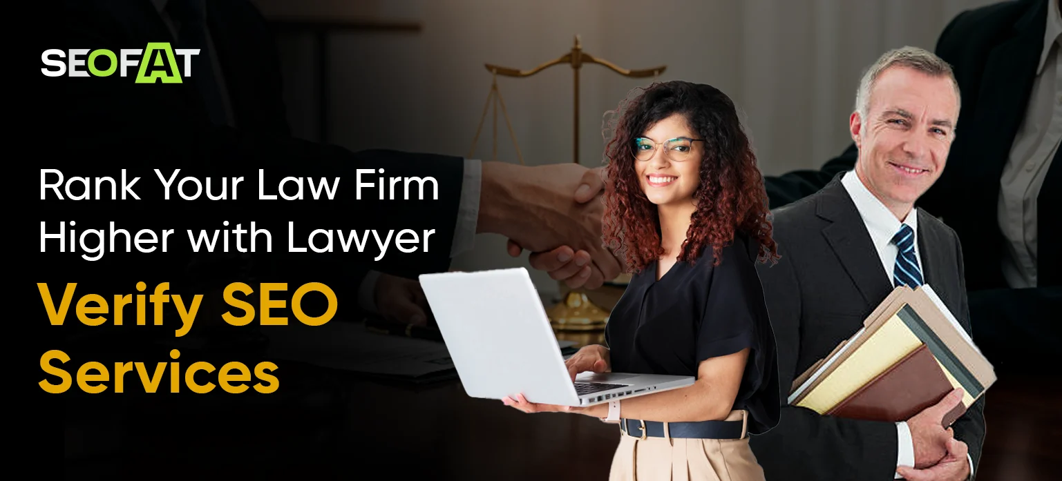 Rank Your Law Firm Higher with Verify Lawyer SEO Services