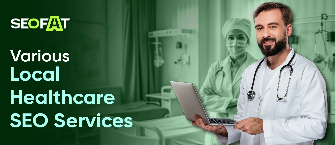 Various Local Healthcare SEO Services