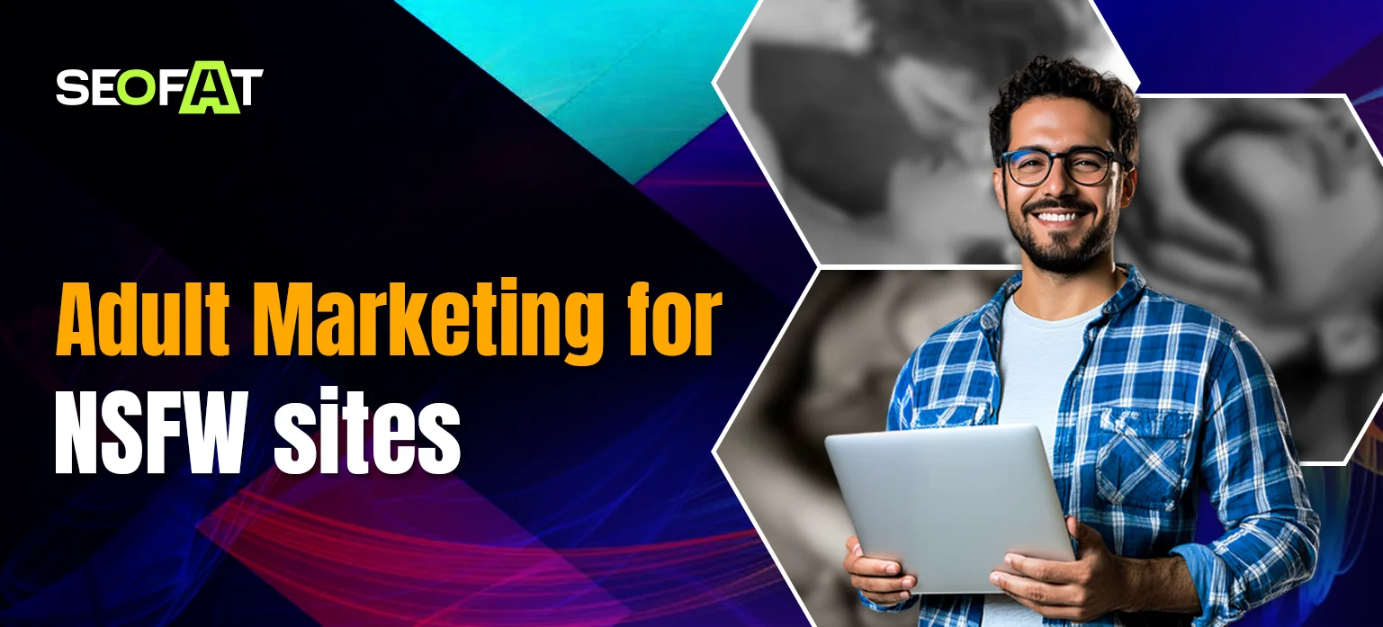 Adult Marketing for NSFW sites