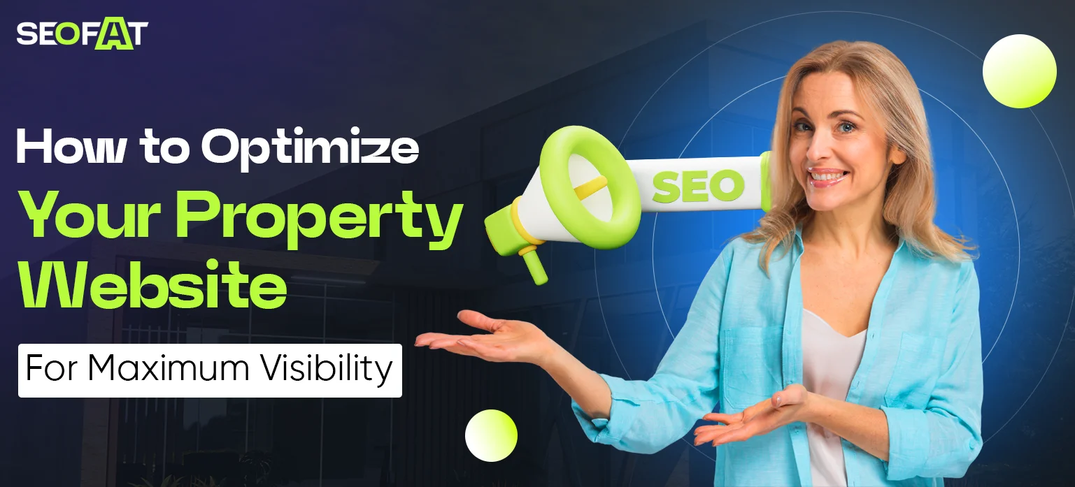 How to Optimize Your Property Website for Maximum Visibility