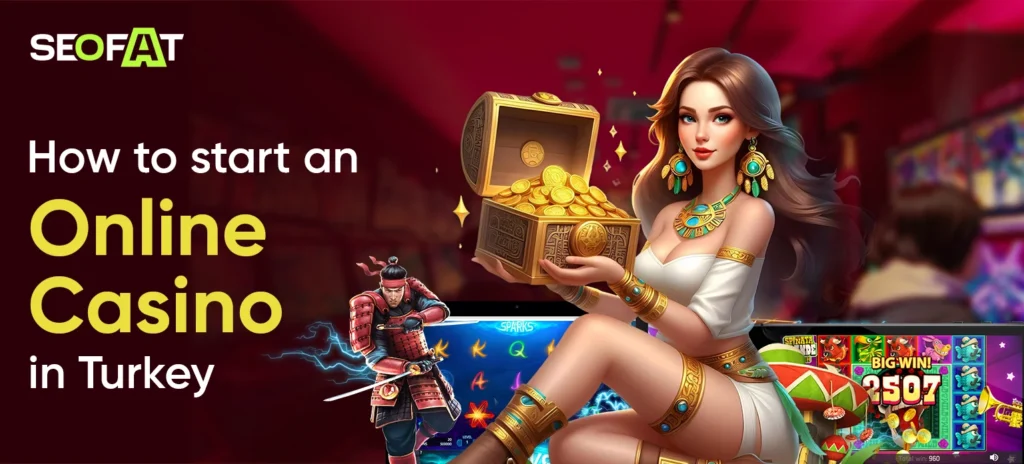 How to start an online casino in Turkey
