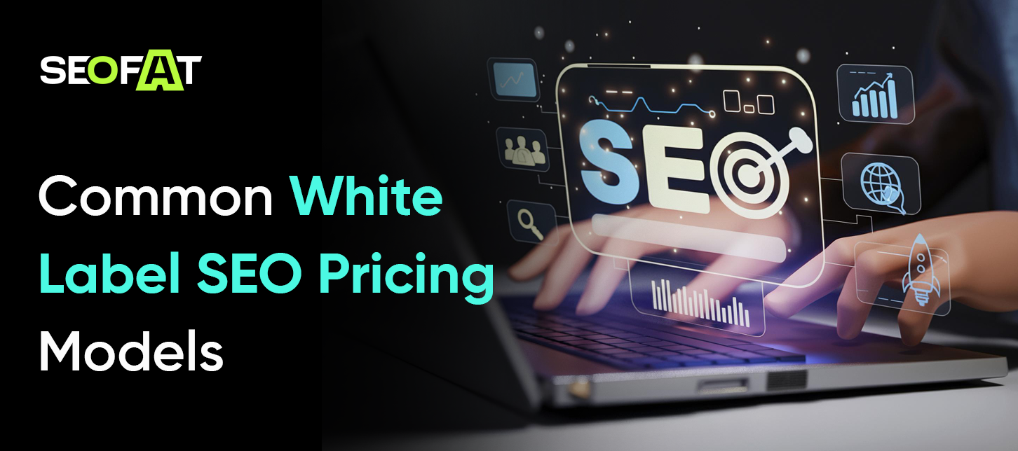 Common White Label SEO Pricing Models