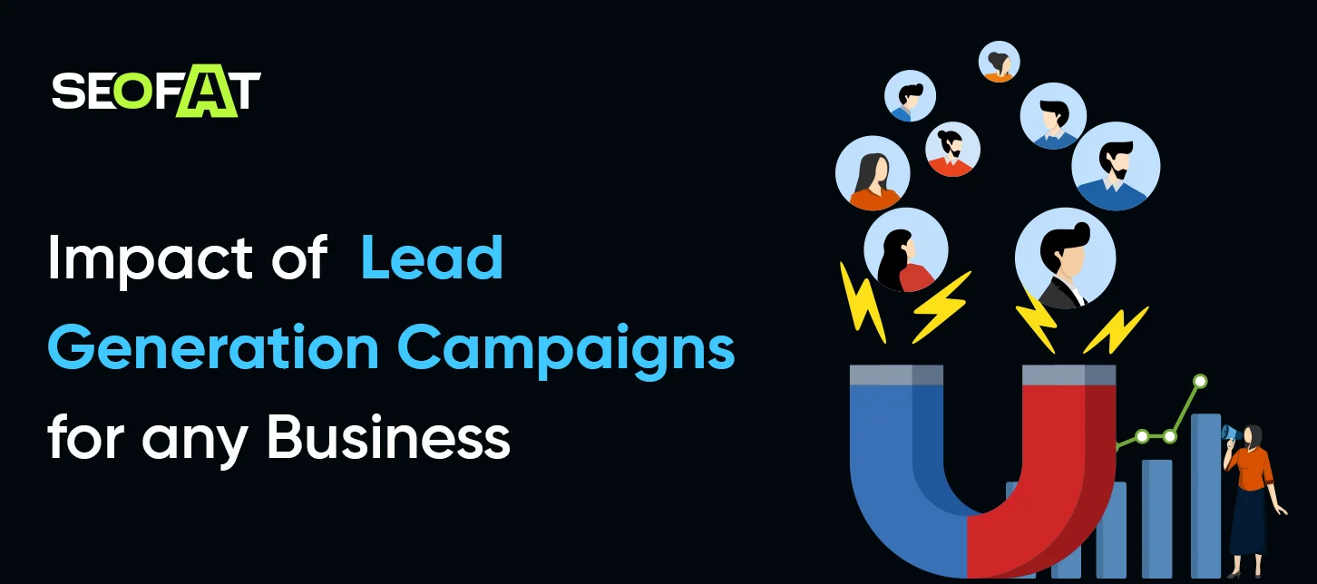Impact of Lead Generation Campaigns for any Business