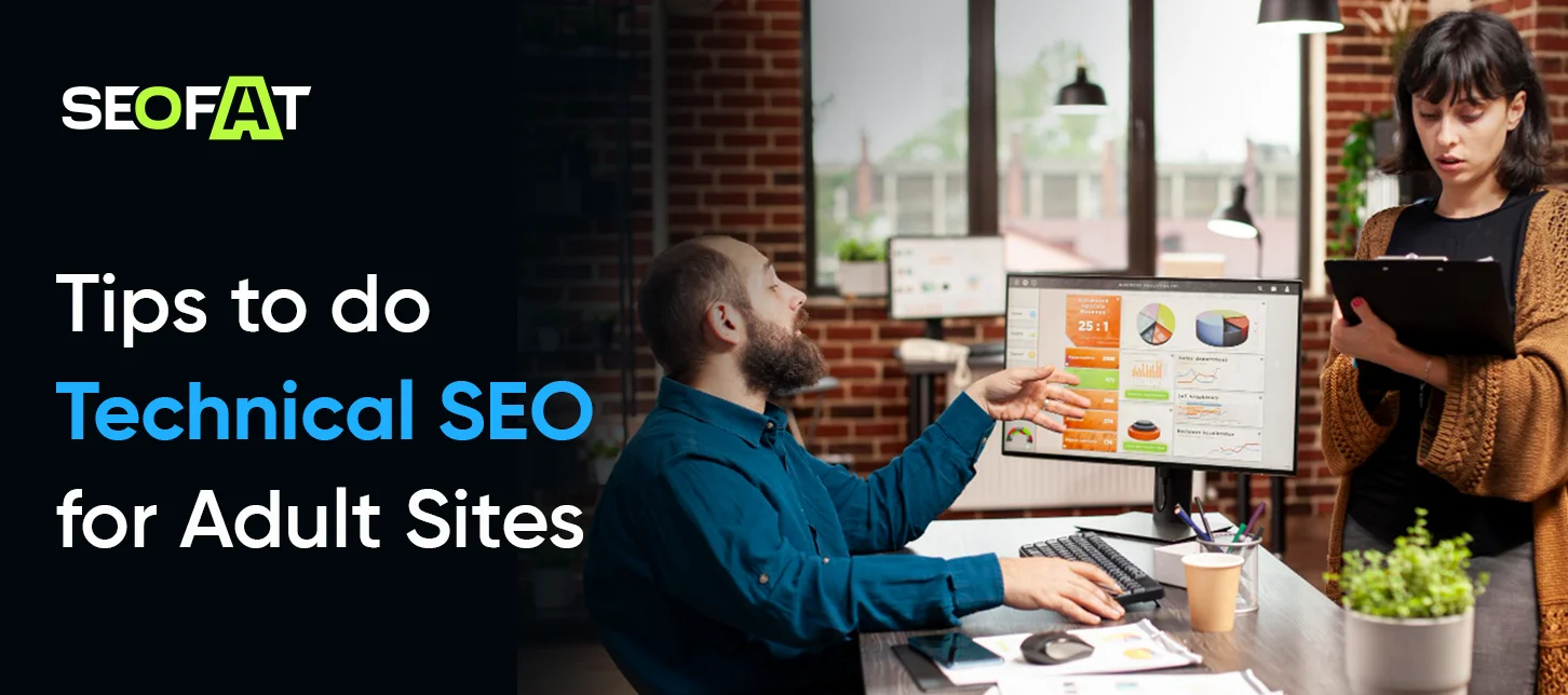 Tips to do Technical SEO for Adult Sites