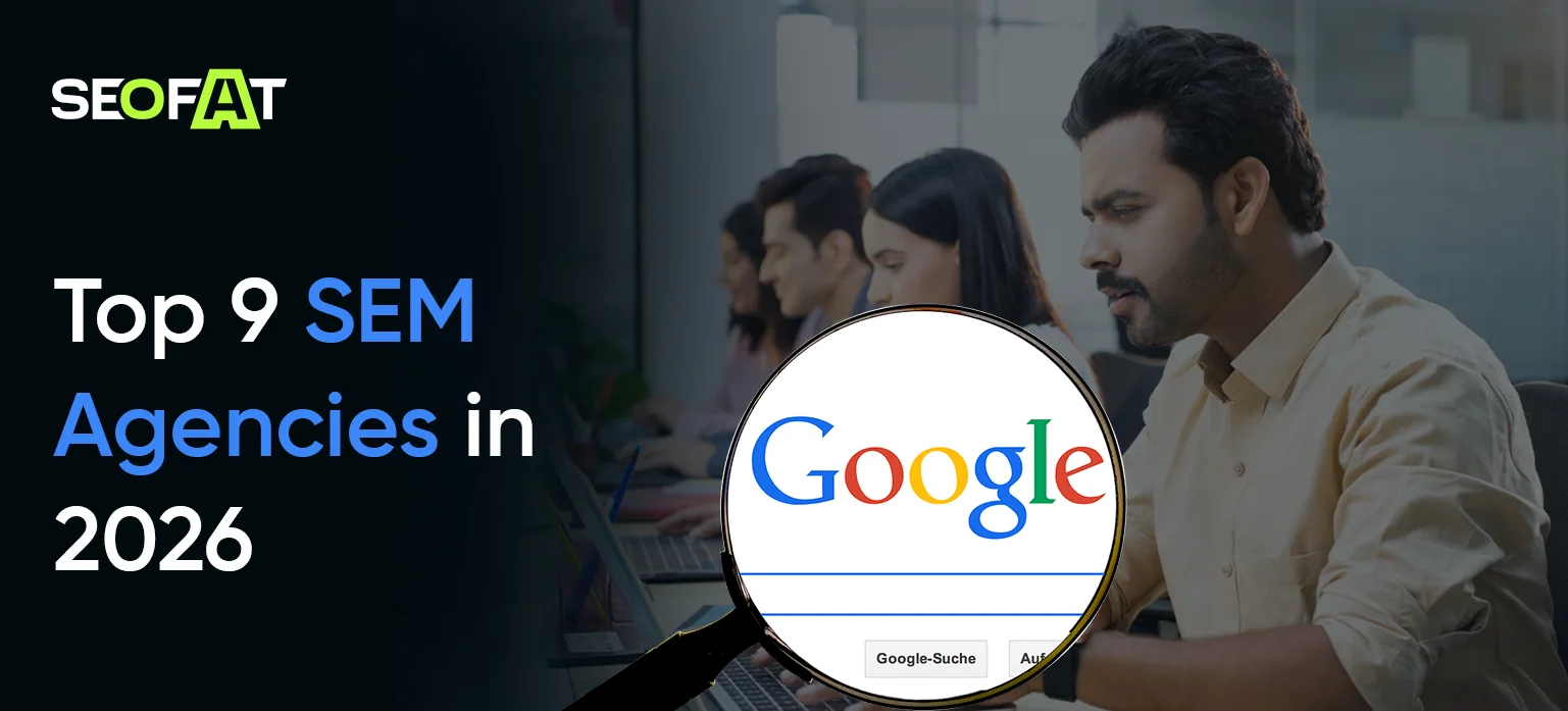 Top 9 SEM Agencies in 2026