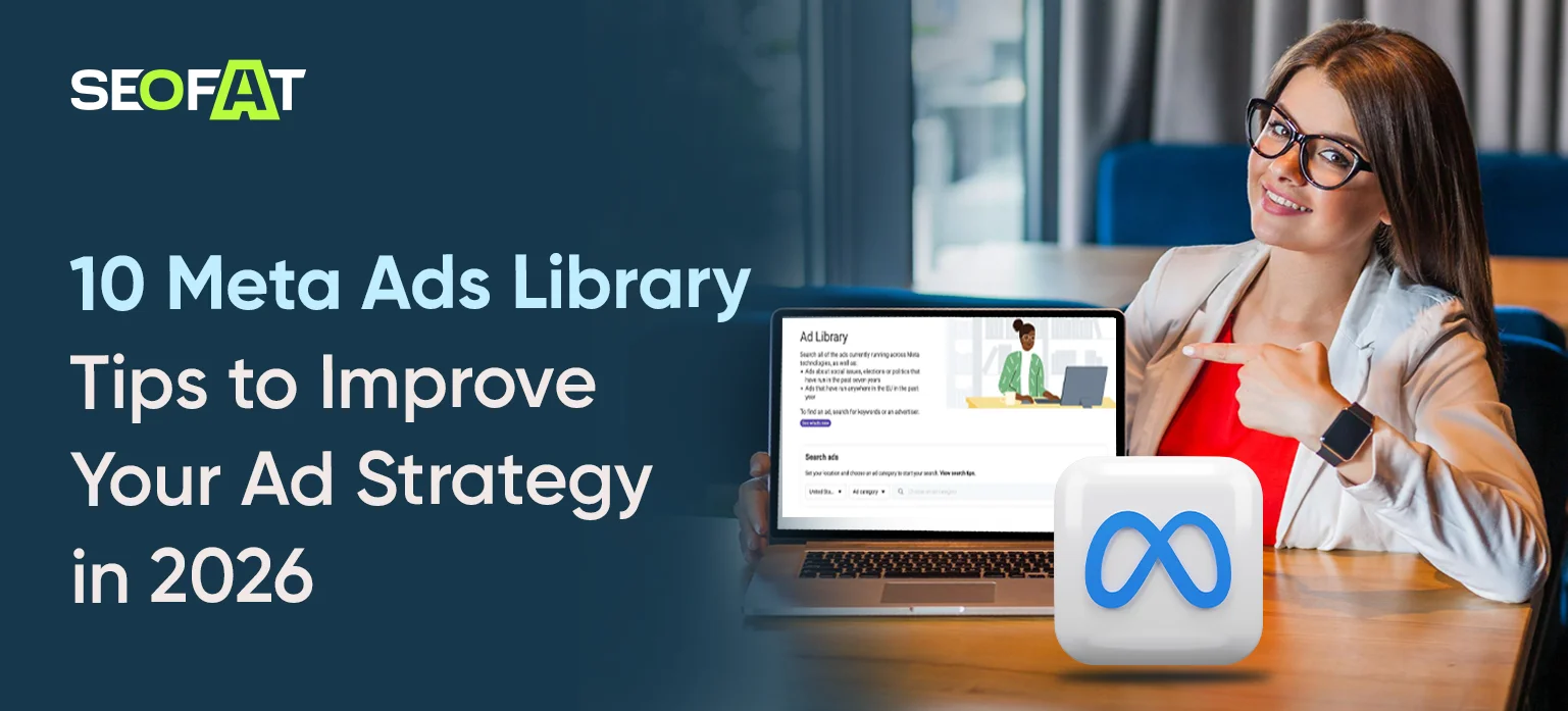 10 Meta Ads Library Tips to Improve Your Ad Strategy in 2026
