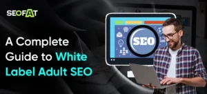 White Label Adult SEO