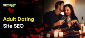 Adult Dating Site SEO