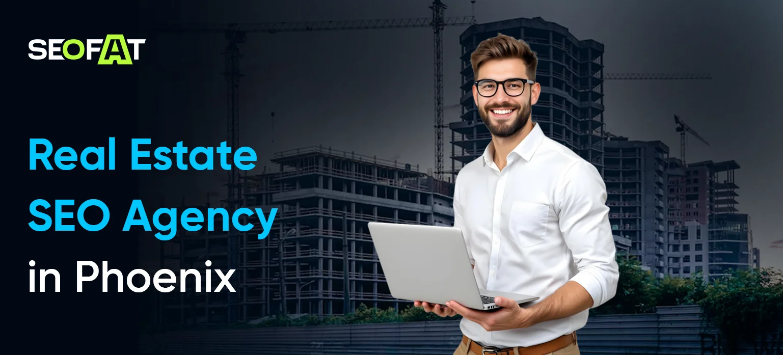 Real Estate SEO Agency in Phoenix