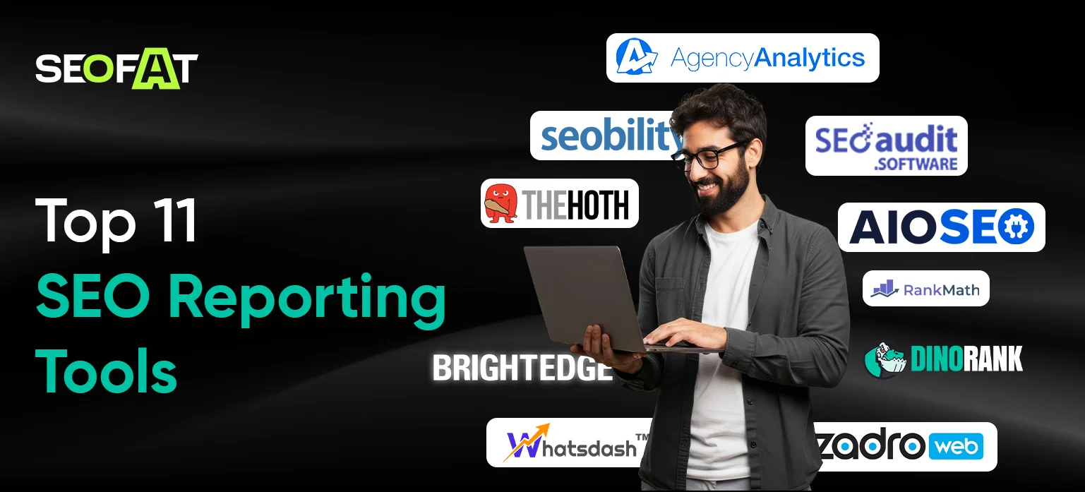 Top 11 SEO Reporting Tools