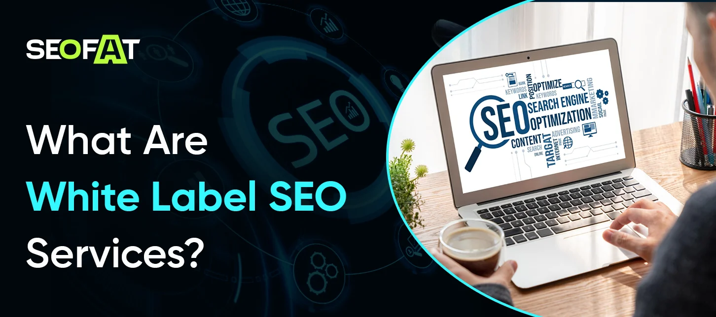 What Are White Label SEO Services?