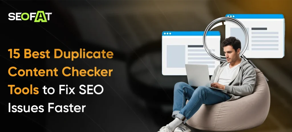 Best Duplicate Content Checker Tools