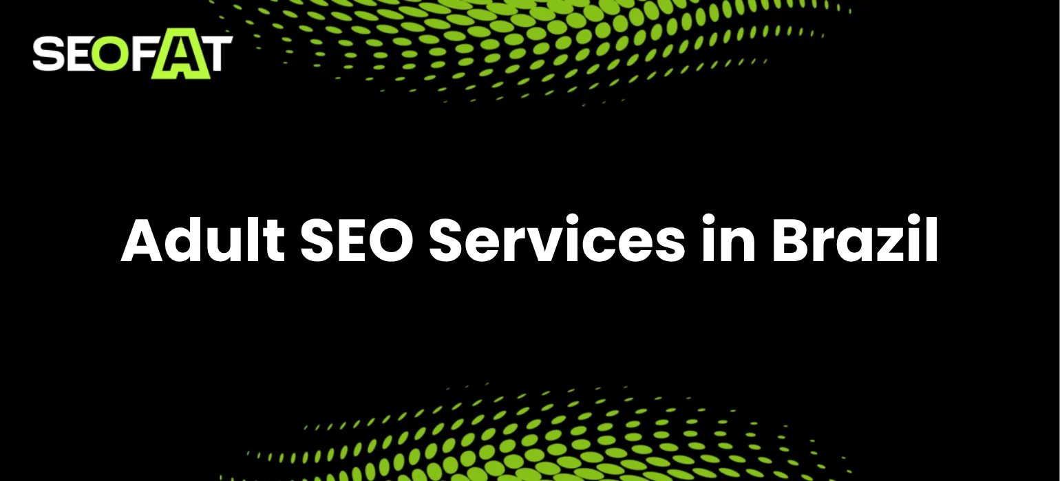 Adult SEO Services in Brazil