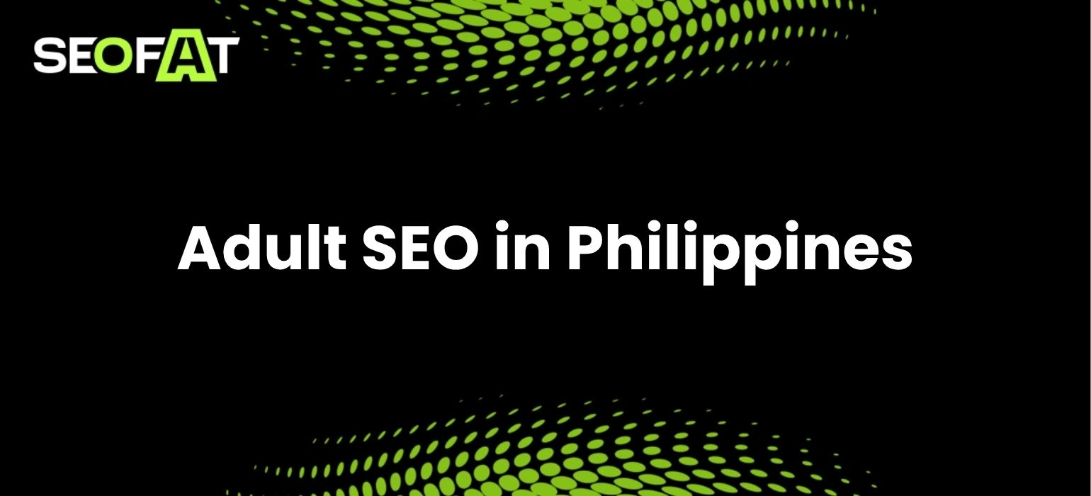 Adult SEO in Philippines