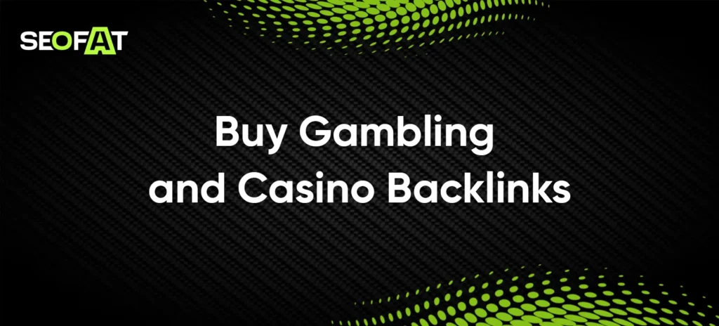 Buy Gambling and Casino Backlinks