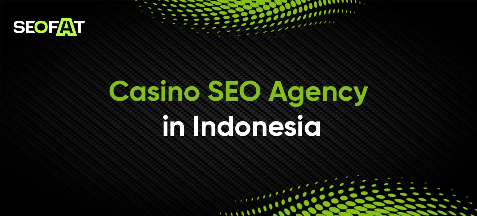 Casino SEO Agency in Indonesia