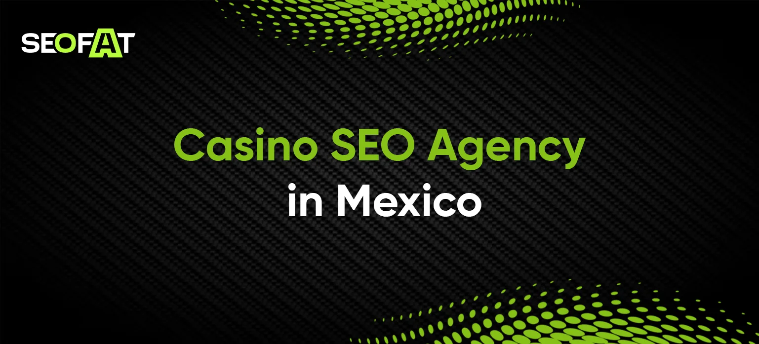 Casino SEO Agency in Mexico