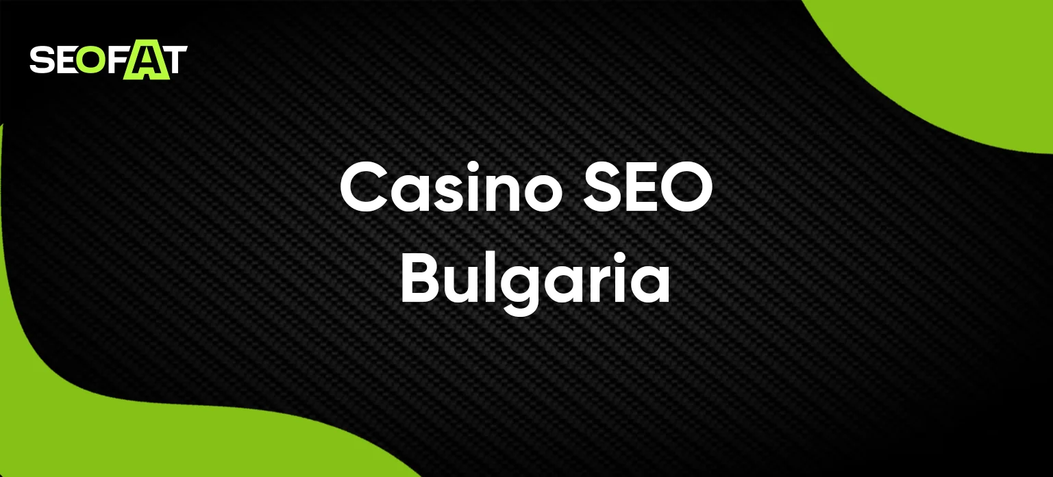 Casino SEO Bulgaria