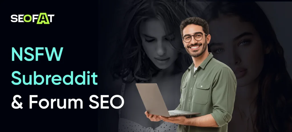 NSFW Subreddit & Forum SEO