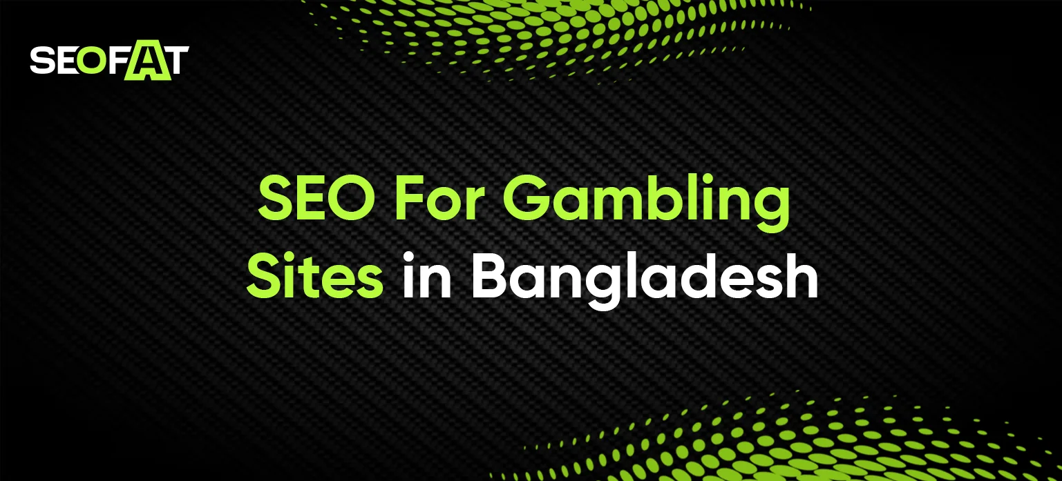 SEO For Gambling Sites in Bangladesh