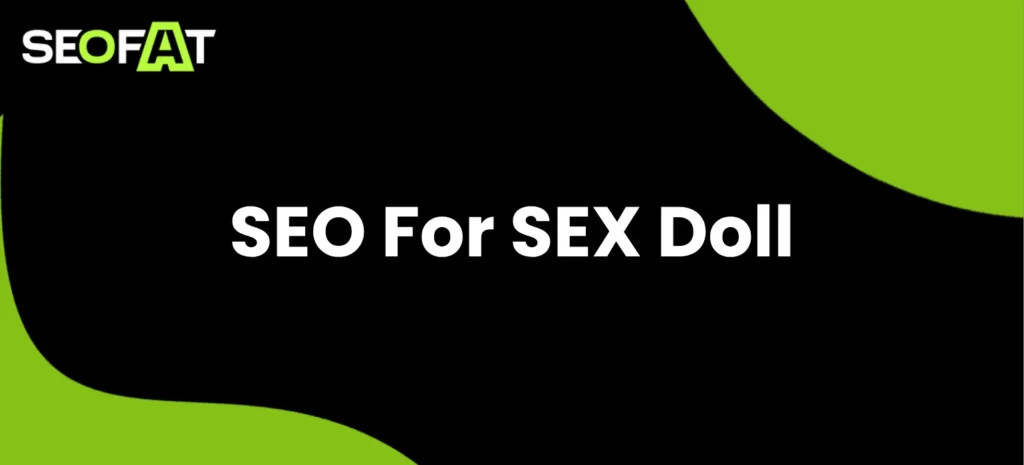 SEO For SEX Doll