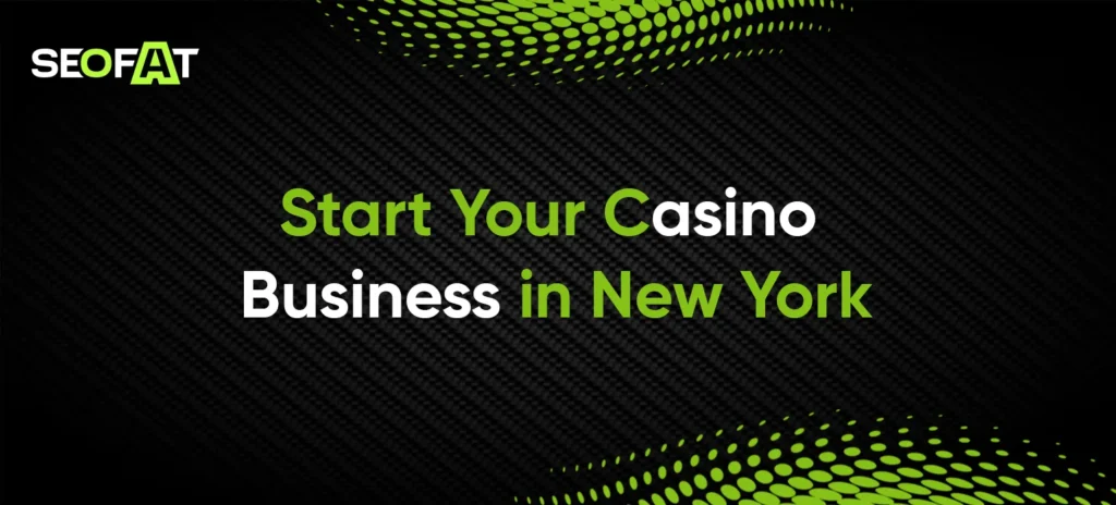 Start Your Casino Business in New York