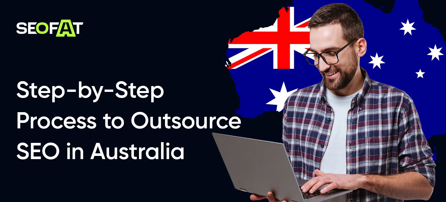 Step-by-Step Process to Outsource SEO in Australia