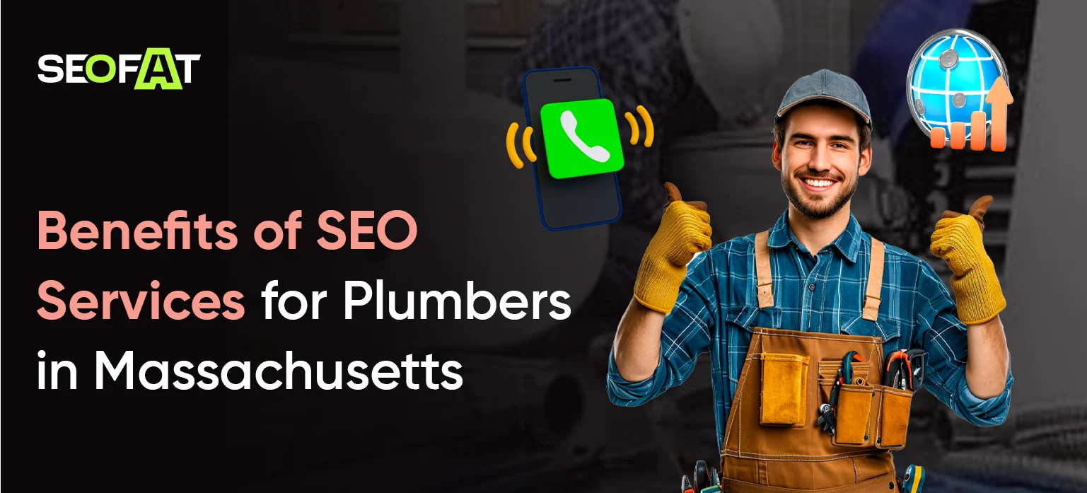 Benefits of SEO Services for Plumbers in Massachusetts