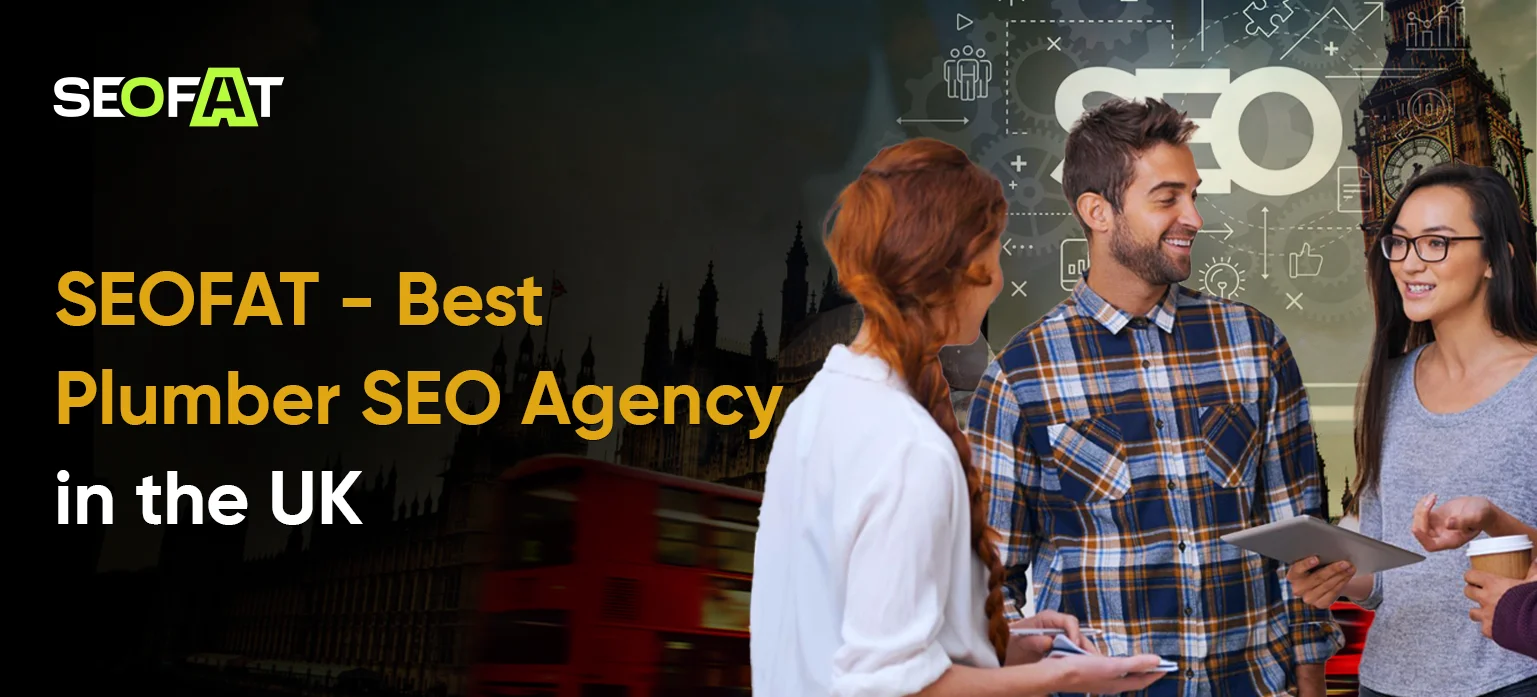 SEOFAT - Best Plumber SEO Agency in the UK