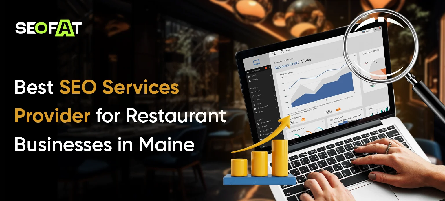 Best SEO Services Provider for Restaurant Businesses in Maine