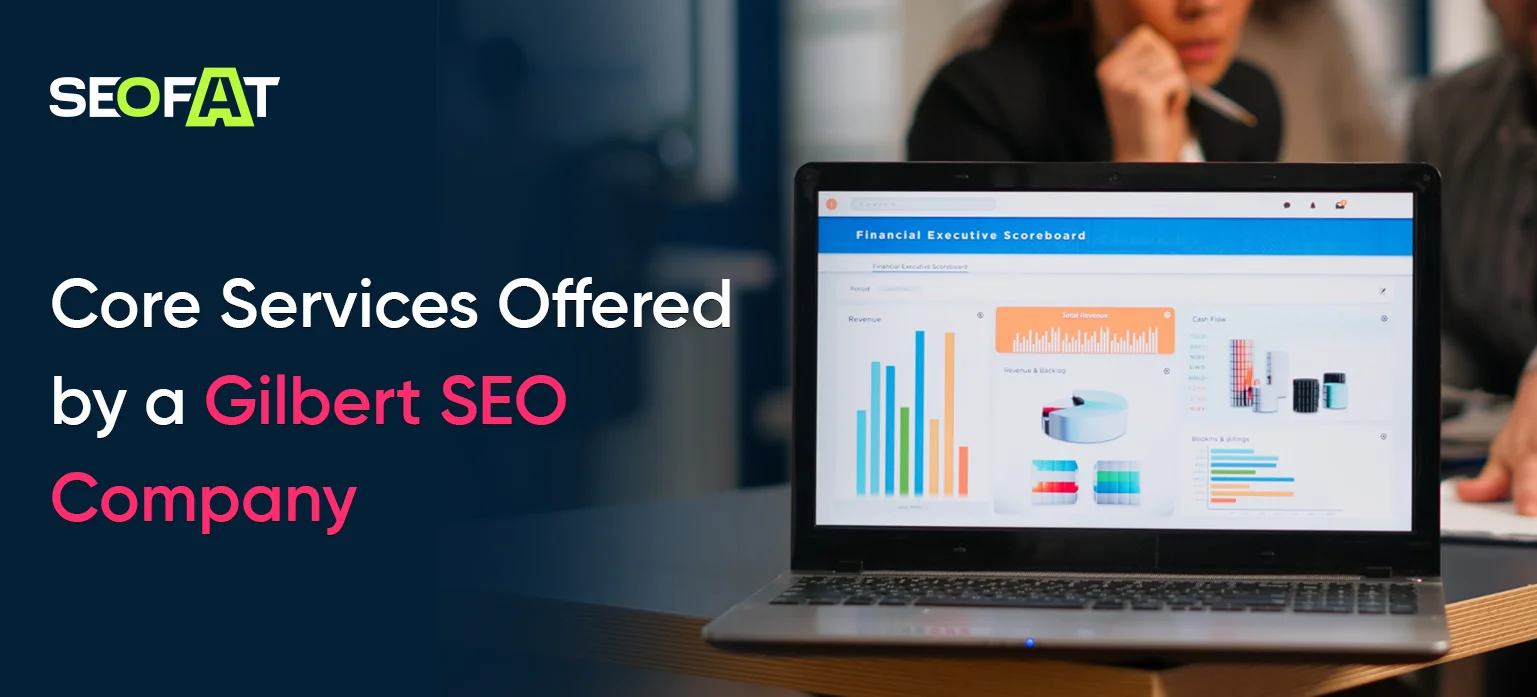 Core Services Offered by a Gilbert SEO Company