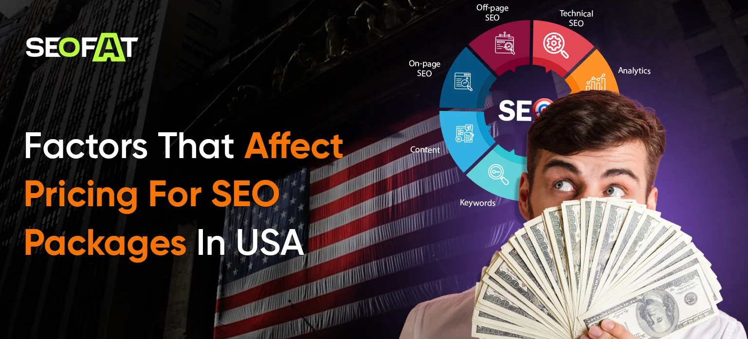 Factors That Affect Pricing For SEO Packages In USA