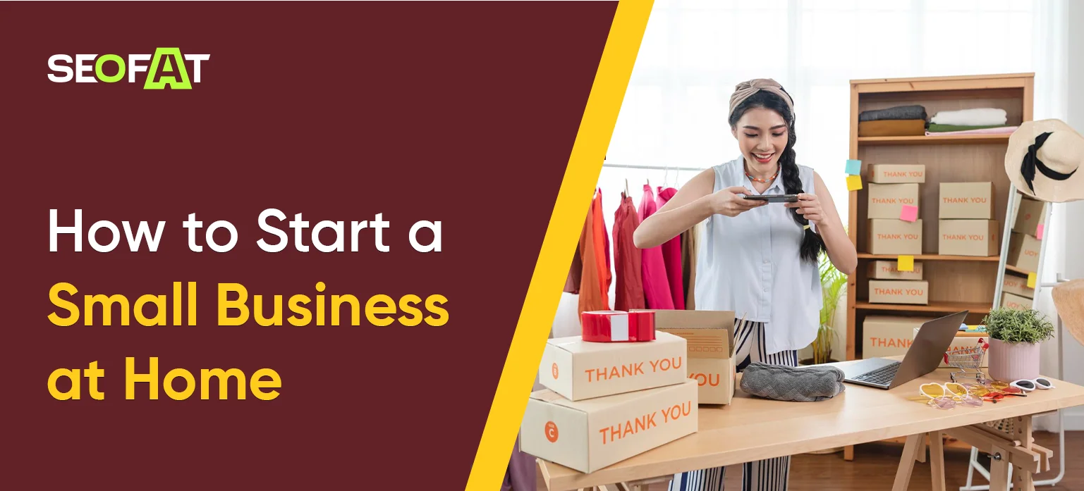 How to Start a Small Business at Home