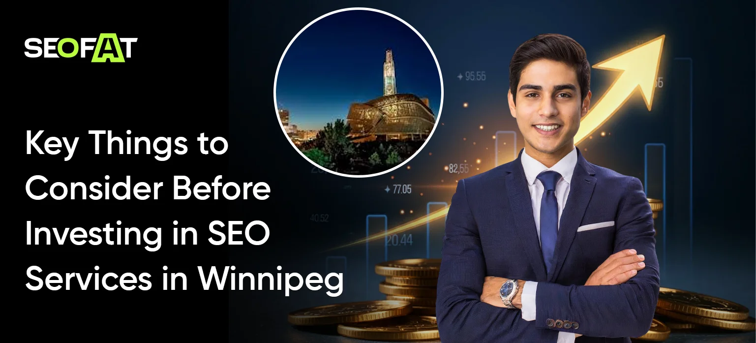 Key Things to Consider Before Investing in SEO Services in Winnipeg