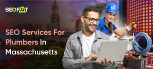 SEO Services For Plumbers In Massachusetts