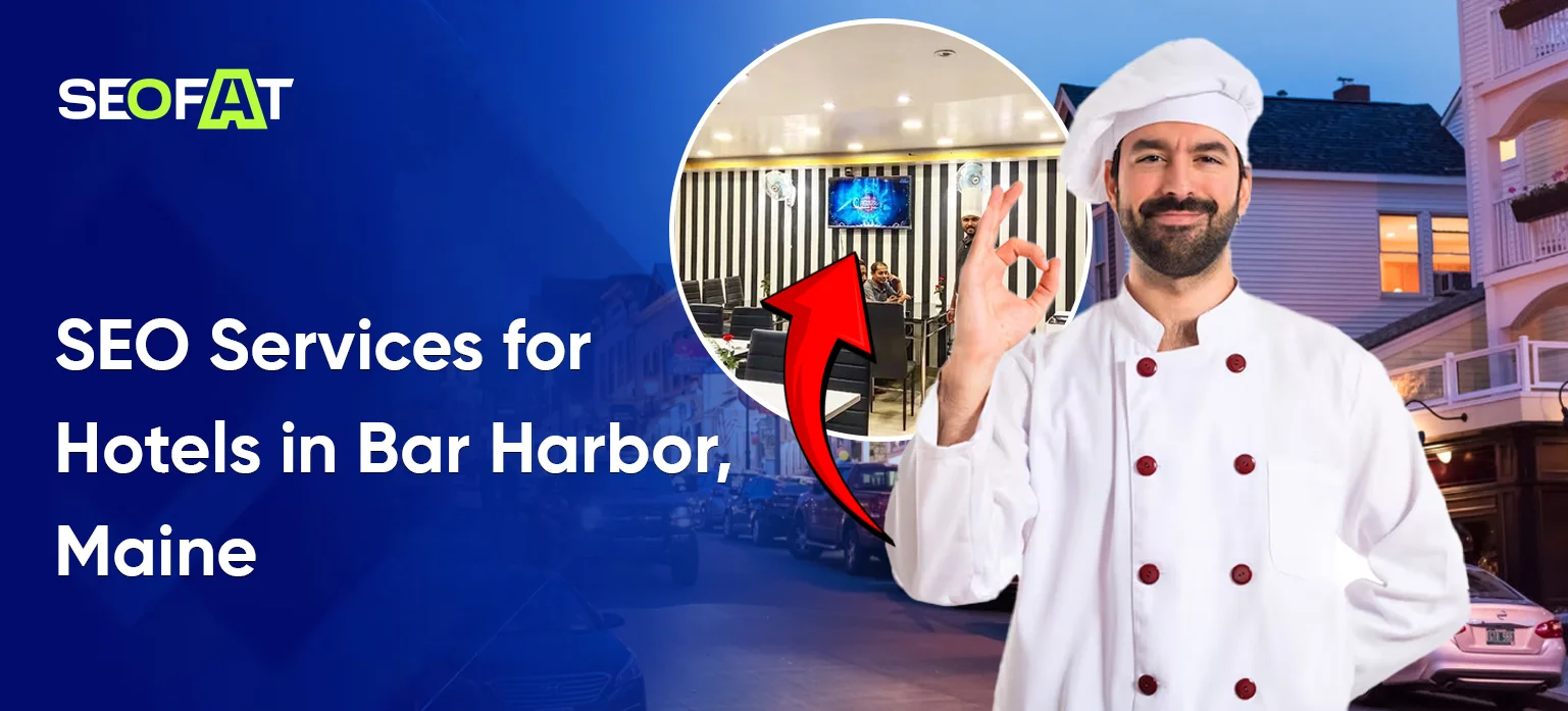 SEO Services for Hotels in Bar Harbor, Maine