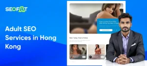 adult SEO services in Hong Kong