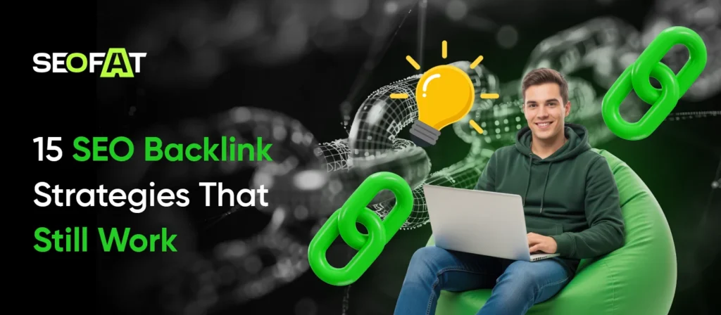 15 SEO Backlink Strategies That Still Work