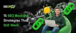 15 SEO Backlink Strategies That Still Work
