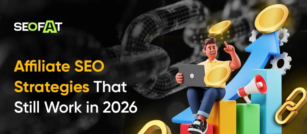 Affiliate SEO Strategies That Still Work in 2026