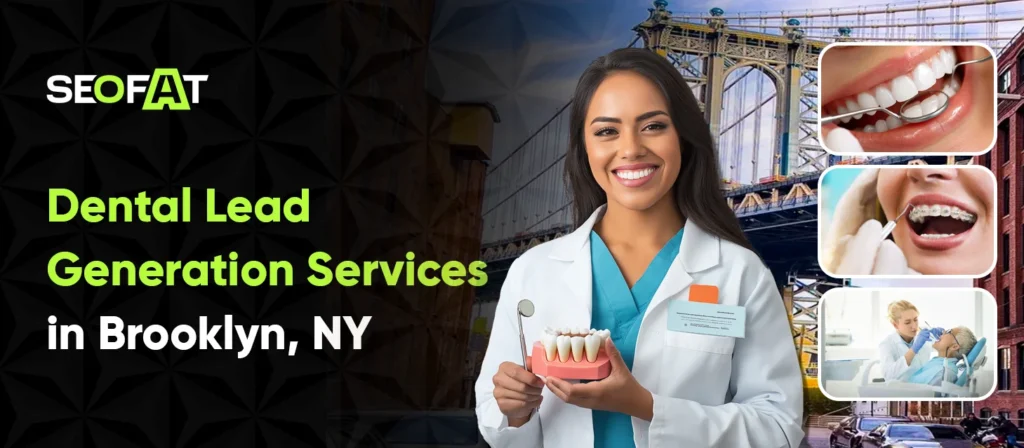 Dental Lead Generation Services in Brooklyn, NY