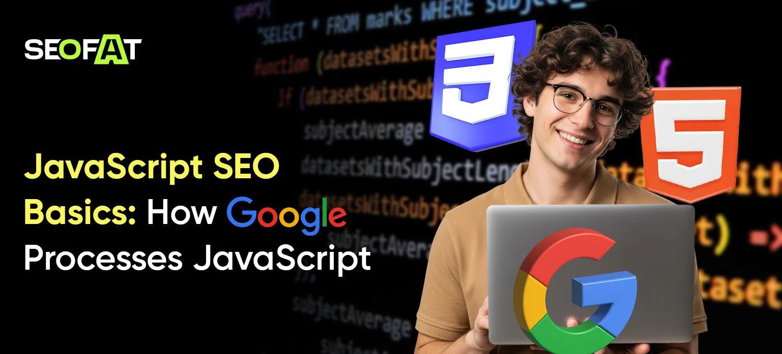 JavaScript SEO basics_ How Google Processes JavaScript_