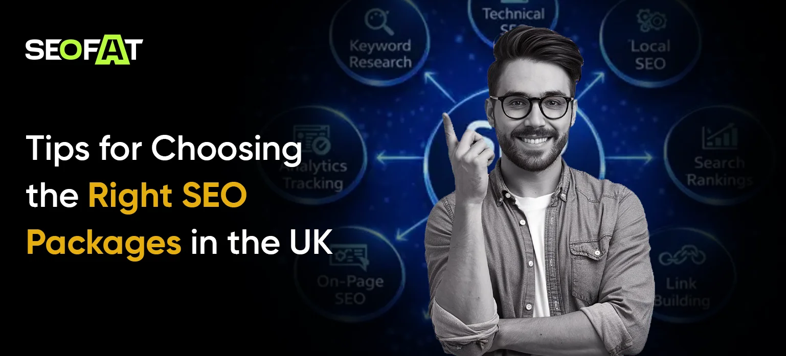 Tips for Choosing the Right SEO Packages in the UK