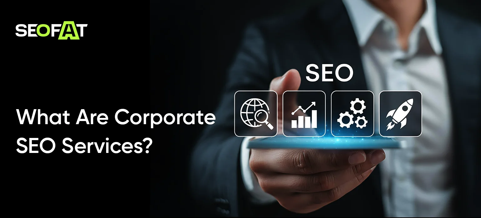 What Are Corporate SEO Services